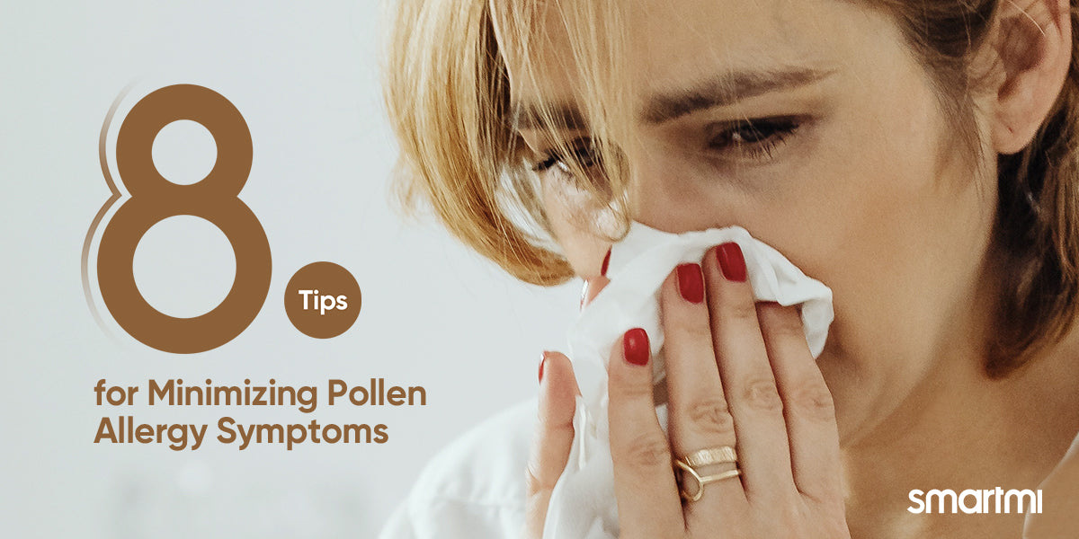 8 Tips for Minimizing Pollen Allergy Symptoms