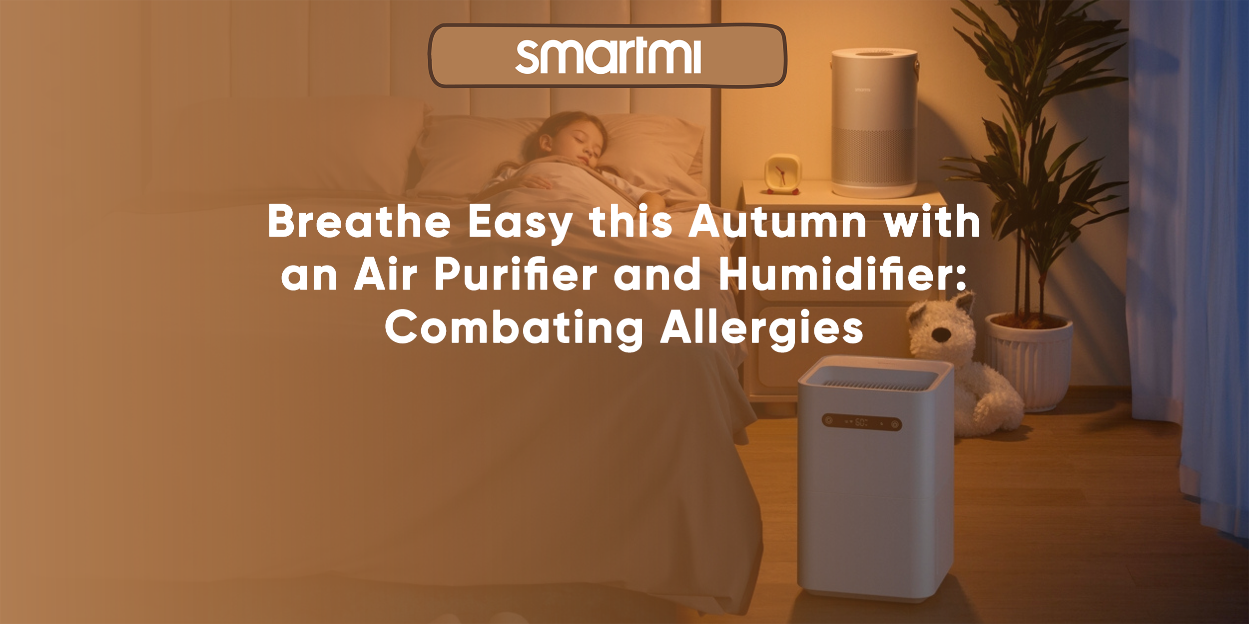 Breathe Easy this Autumn with an Air Purifier and Humidifier: Combating Allergies